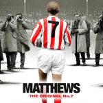 Promotional poster from the new Sir Stanley Matthews' biopic - MATTHEWS: The Original No. 7